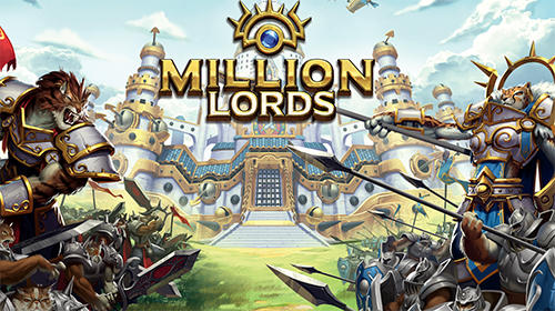 Full version of Android Online Strategy game apk Million lords: Real time strategy for tablet and phone.