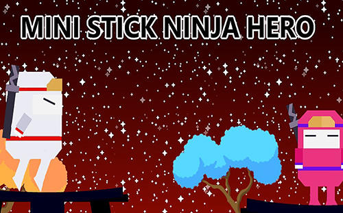 Download Mini stick ninja hero Android free game.