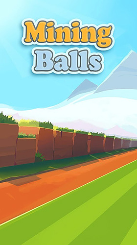 Download Mining balls Android free game.