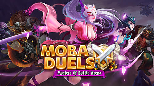 Download MOBA duels: Masters of battle arena Android free game.