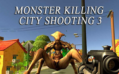 Full version of Android First-person shooter game apk Monster killing city shooting 3: Trigger strike for tablet and phone.
