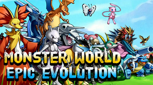 Download Monster world: Epic evolution Android free game.