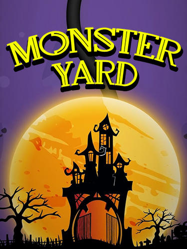 Download Monster yard Android free game.
