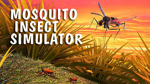 Full version of Android Animals game apk Mosquito insect simulator 3D for tablet and phone.