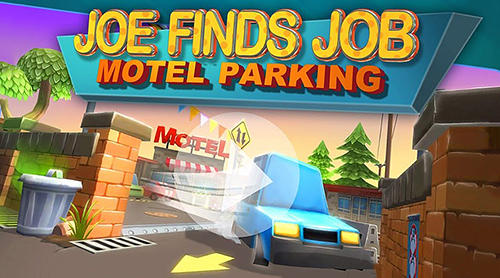 Full version of Android  game apk Motel parking: Joe finds job for tablet and phone.