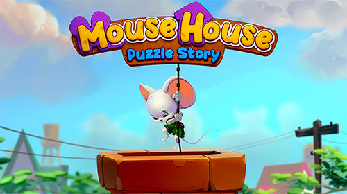 Full version of Android Match 3 game apk Mouse house: Puzzle story for tablet and phone.