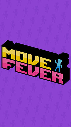 Download Move fever Android free game.