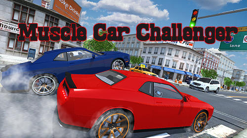 Download Muscle car challenger Android free game.
