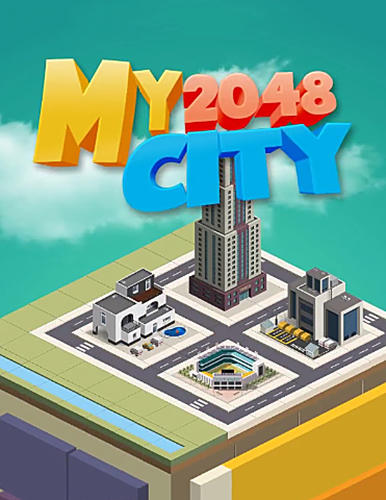 Download My 2048 city: Build town Android free game.