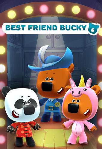 Full version of Android For kids game apk My best friend Bucky for tablet and phone.