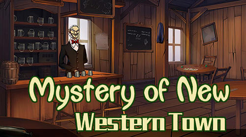 Full version of Android First-person adventure game apk Mystery of New western town: Escape puzzle games for tablet and phone.