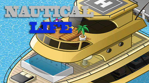 Download Nautical life Android free game.