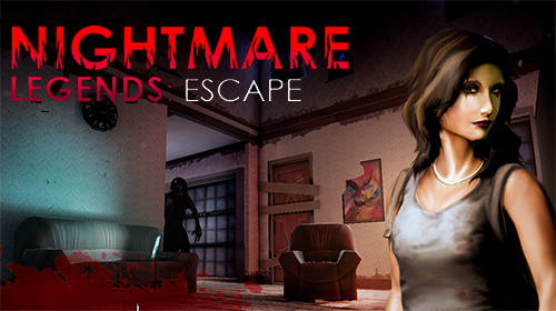Download Nightmare legends: Escape. The horror game Android free game.