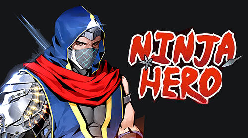 Full version of Android 4.0 apk Ninja hero: Epic fighting arcade game for tablet and phone.