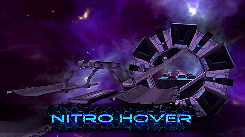 Full version of Android Space game apk Nitro hover for tablet and phone.