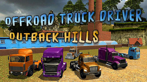 Download Offroad truck driver: Outback hills Android free game.