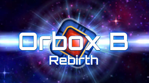 Download Orbox B: Rebirth Android free game.