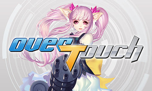 Full version of Android Anime game apk Over touch for tablet and phone.