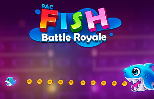 Download Pac-fish: Battle royale Android free game.