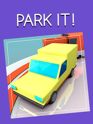 Full version of Android 4.3 apk Park it! for tablet and phone.