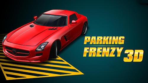 Download Parking frenzy 3D simulator Android free game.