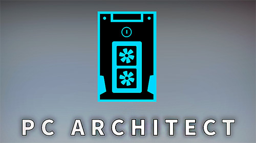 Download PC architect: PC building simulator Android free game.
