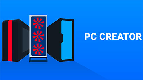 Download PC сreator: PC Building Simulator Android free game.