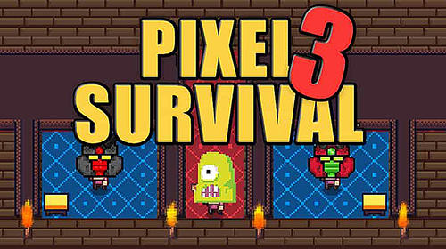 Full version of Android Pixel art game apk Pixel survival game 3 for tablet and phone.