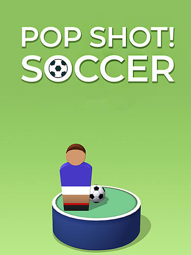 Full version of Android Football game apk Pop it! Soccer for tablet and phone.