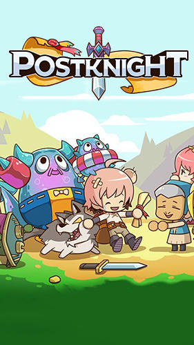Full version of Android Anime game apk Postknight for tablet and phone.