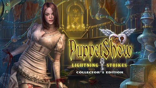 Download Puppet show: Lightning strikes. Collector's edition Android free game.