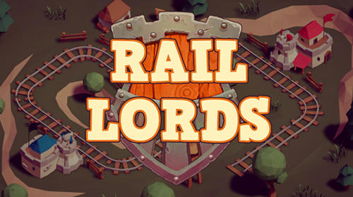 Full version of Android Trains game apk Rail lords for tablet and phone.