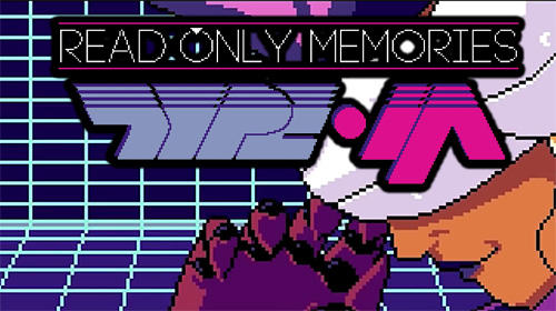 Full version of Android Classic adventure games game apk Read only memories: Type-M for tablet and phone.