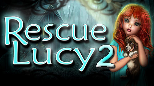 Full version of Android 2.3 apk Rescue Lucy 2 for tablet and phone.