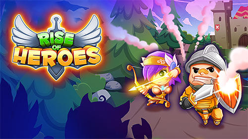 Full version of Android 5.0 apk Rise of heroes for tablet and phone.