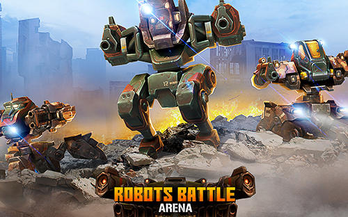Full version of Android  game apk Robots battle arena: Mech shooter for tablet and phone.