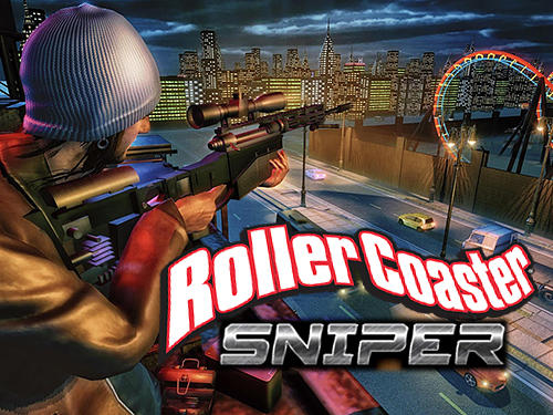 Download Roller coaster sniper Android free game.