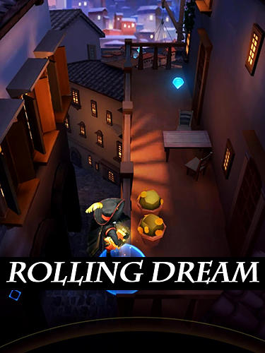 Full version of Android  game apk Rolling dream for tablet and phone.