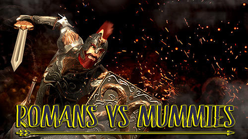 Download Romans vs mummies: Ultimate epic battle Android free game.