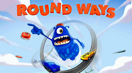 Download Round ways Android free game.