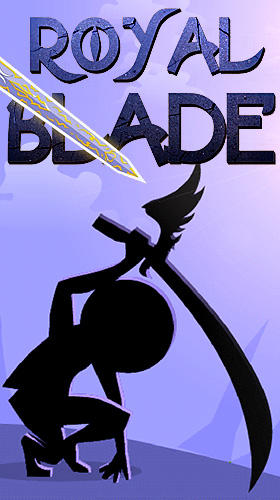 Full version of Android Twitch game apk Royal blade for tablet and phone.