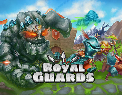 Download Royal guards: Clash of defence Android free game.