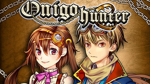 Full version of Android JRPG game apk RPG Onigo hunter for tablet and phone.