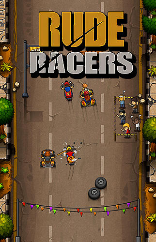 Full version of Android  game apk Rude racers for tablet and phone.