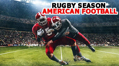 Full version of Android American football game apk Rugby season: American football for tablet and phone.