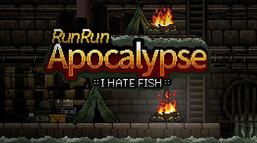 Download Runrun apocalypse: I hate fish Android free game.