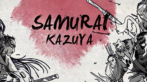 Download Samurai Kazuya Android free game.