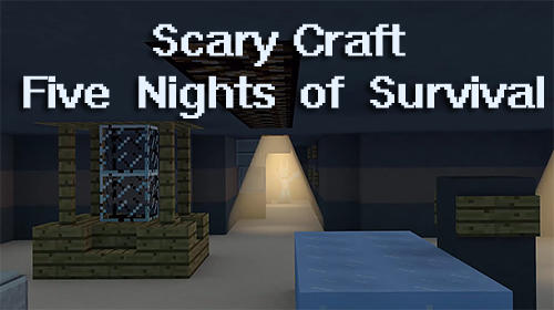 Full version of Android Pixel art game apk Scary craft: Five nights of survival for tablet and phone.