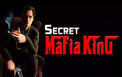 Download Secret mafia king Android free game.