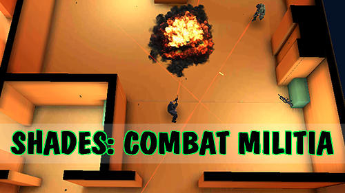 Download Shades: Combat militia Android free game.